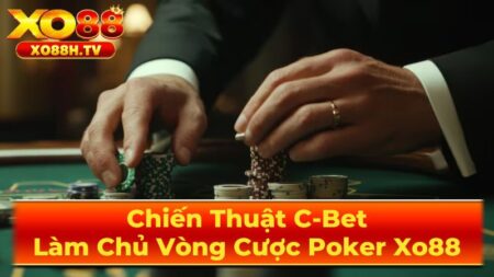C-bet Là Gì?